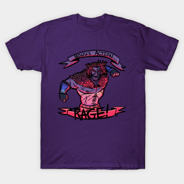 Bonus Action!! RAGE!!! T-Shirt by DivineandConquer